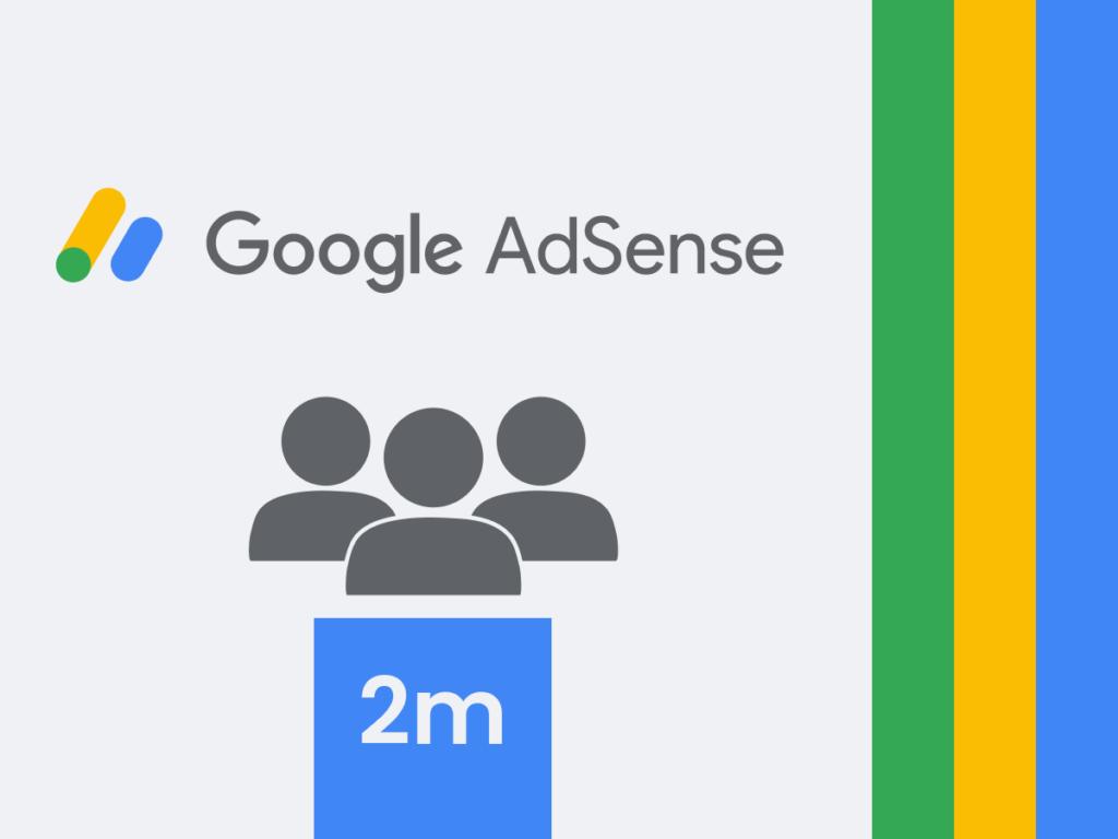 2 Million People Have Chosen AdSense