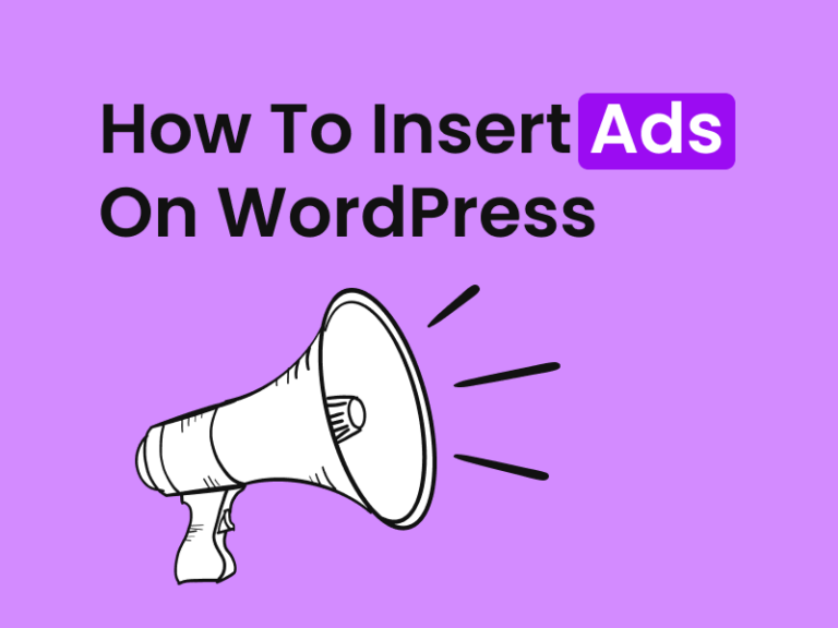 How To Insert Ads On WordPress