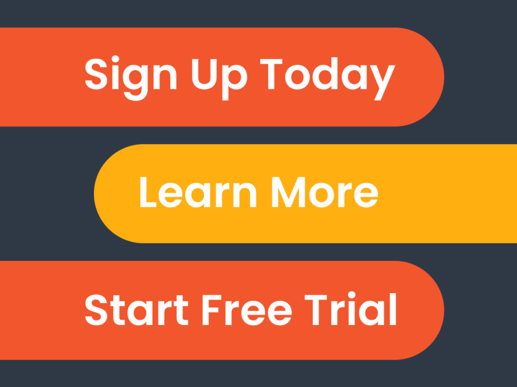 Image showing three call-to-action buttons: Sign Up Today, Learn More, and Start Free Trial