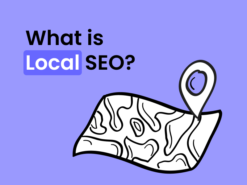 Illustrative graphic with the text "What is Local SEO?" above a stylised map and location pin