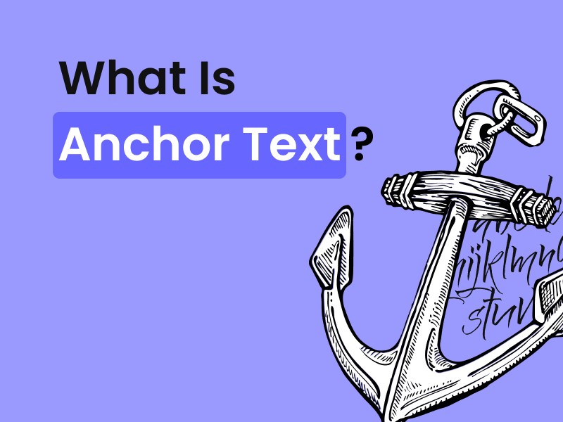 Graphic asking "What Is Anchor Text?" with a drawing of an anchor
